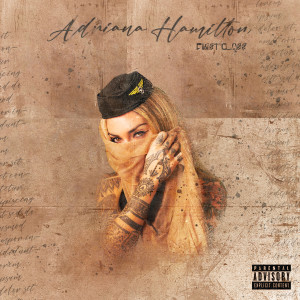 Listen to First Class (Explicit) song with lyrics from Adriana Hamilton