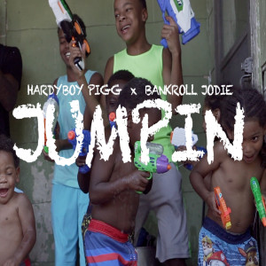 ดาวน์โหลดและฟังเพลง Jumpin (Explicit) พร้อมเนื้อเพลงจาก Hardyboypigg