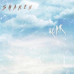 Album Roar oleh Shaken