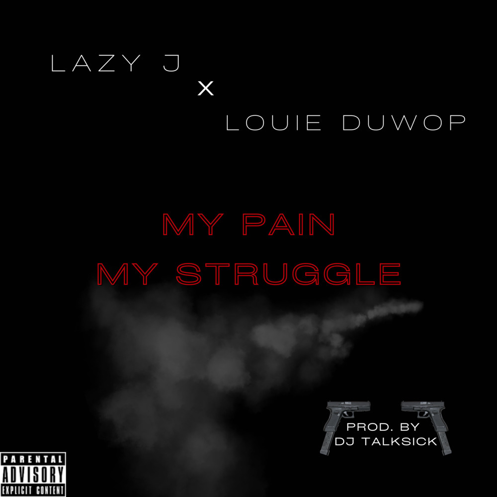 My Pain, My Struggle (Explicit)