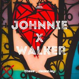 Album Johnnie Walker from tbase_dadeejay