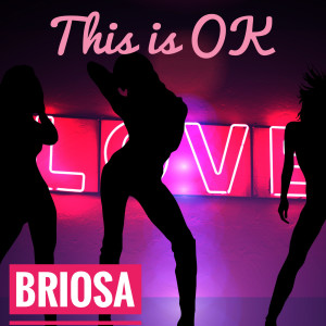 Listen to This is ok (Vocal Extended) song with lyrics from BRIOSA