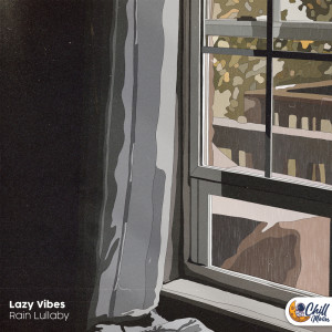 Lazy Vibes的专辑Rain Lullaby