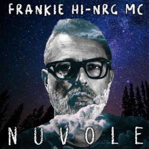 Album Nuvole oleh Frankie Hi-Nrg Mc