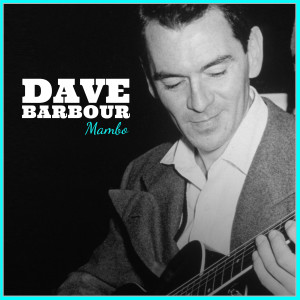 Album Dave Barbour: Mambo oleh Dave Barbour and His Orchestra