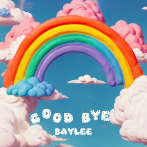 Album Goodbye oleh BAYLEE