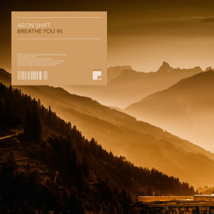 ดาวน์โหลดและฟังเพลง Breathe You In (Extended Mix) พร้อมเนื้อเพลงจาก Aeon Shift