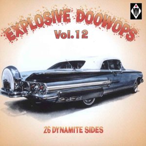 อัลบัม Explosive Doowops, Vol. 12 ศิลปิน Various