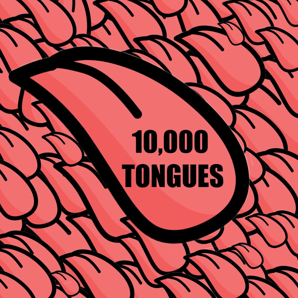 10,000 Tongues