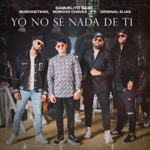 Yo no sé nada de ti (feat. Original Elias)