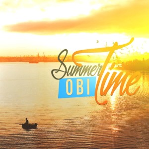 ดาวน์โหลดและฟังเพลง Summertime (Explicit) พร้อมเนื้อเพลงจาก OBI