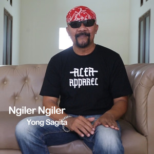 Dengarkan Ngiler Ngiler lagu dari Yong Sagita dengan lirik