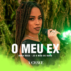 Listen to O Meu Ex song with lyrics from Duda Rosa