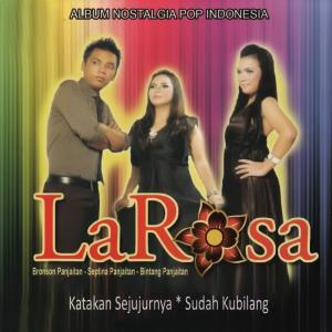 收聽La Rosa的Katakan Sejujurnya歌詞歌曲