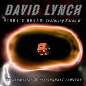 Album Pinky's Dream - The Remixes from David Lynch