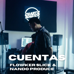 ดาวน์โหลดและฟังเพลง Cuentas พร้อมเนื้อเพลงจาก Flowker Slick
