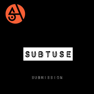 Listen to Subtuse song with lyrics from Submission