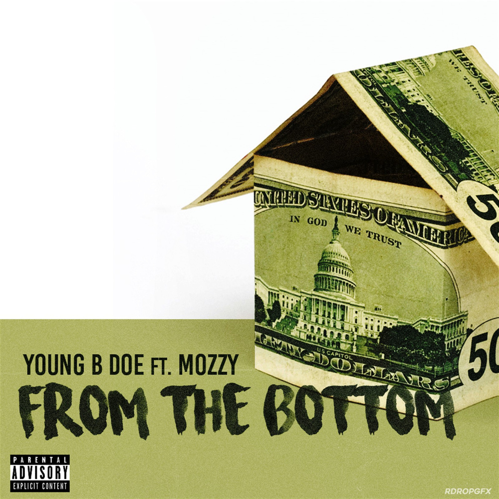 From the Bottom (feat. Mozzy) (Explicit)