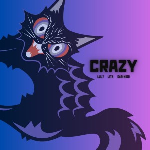 Lita的專輯Crazy (feat. DABI KIDS)