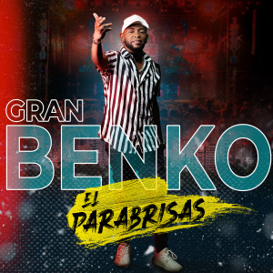 Listen to El Parabrisas song with lyrics from Gran Benko