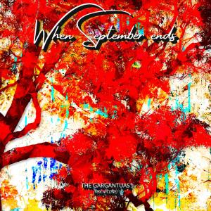 Album When September ends (feat. VICLINE) from The Gargantuas