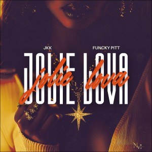 收聽JKK的Jolie Lova歌詞歌曲