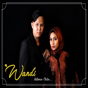 ดาวน์โหลดและฟังเพลง Kerana Cinta พร้อมเนื้อเพลงจาก Wandi