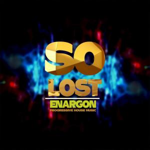 Listen to So Lost song with lyrics from Enargon