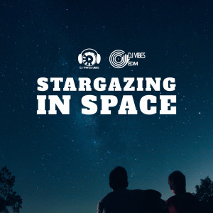 Stargazing in Space (Atmospheric Trap Beats, Dreamy Cloud Relaxation) dari Dj Vibes EDM