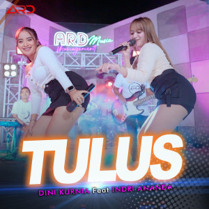 Listen to Tulus song with lyrics from Dini Kurnia