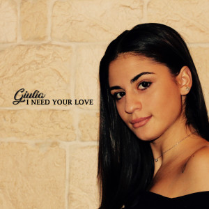 Listen to I Need Your Love song with lyrics from Giulia