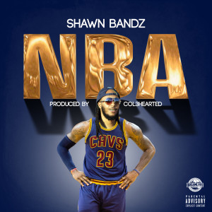 ดาวน์โหลดและฟังเพลง NBA (Explicit) พร้อมเนื้อเพลงจาก Shawn Bandz