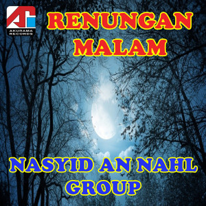 Nasyid An Nahl Group的专辑Renungan Malam