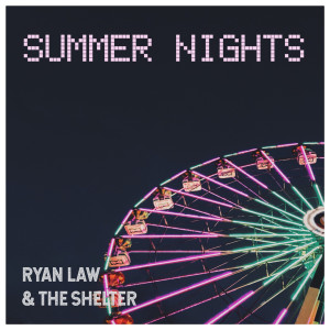 Album Summer Nights from Ryan Law