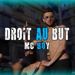 MC Boy的专辑Droit au but (Explicit)
