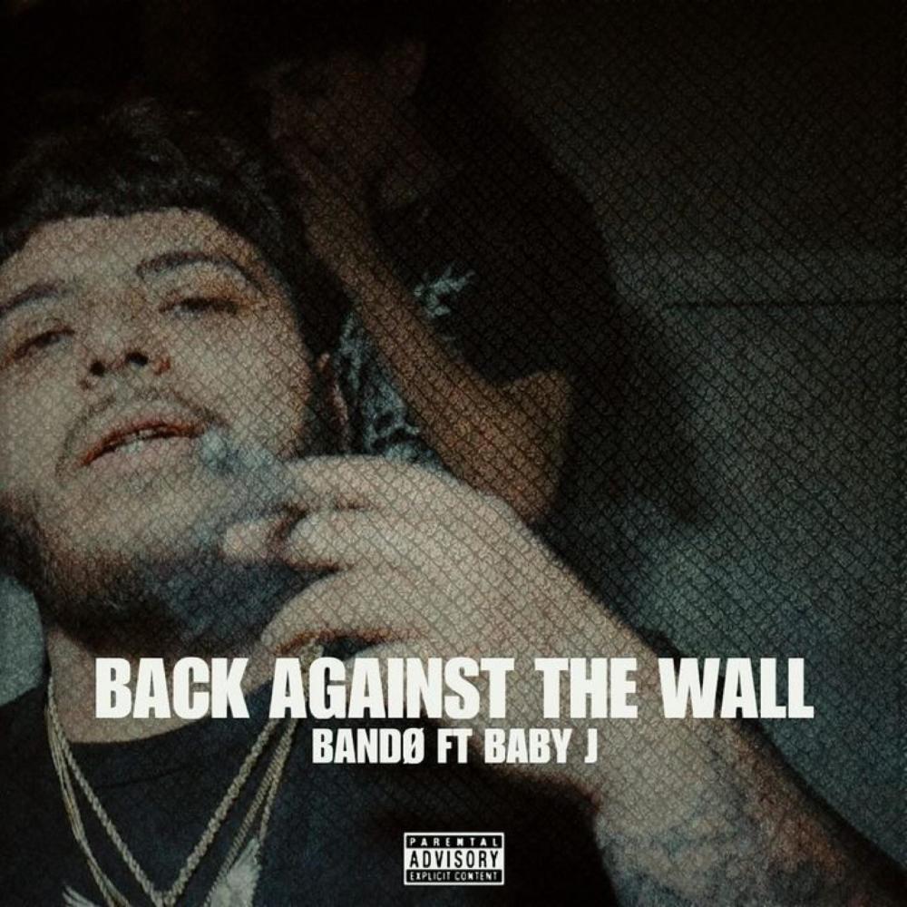Back Against The Wall (feat. Baby J) (Explicit)