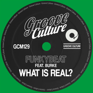 Listen to What Is Real? (Extended Mix) song with lyrics from Funkybeat