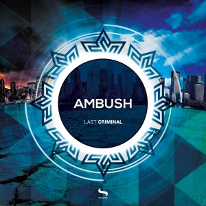 อัลบัม Last Criminal ศิลปิน Ambush