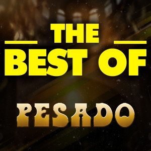 Pesado的專輯THE BEST OF