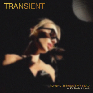 收聽Transient的Running Through My Head歌詞歌曲