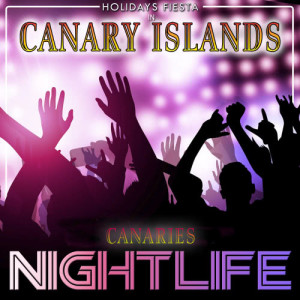 อัลบัม Holidays Fiesta in Canary Islands. Canaries Nightlife (Explicit) ศิลปิน Various Artists