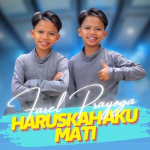 Dengarkan Haruskah Aku Mati lagu dari Farel Prayoga dengan lirik