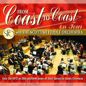 The Scottish Fiddle Orchestra的專輯Coast to Coast