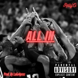 Album All In (Explicit) from RellyO