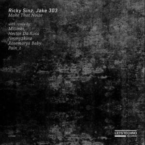 收聽Jake 303的Make That Noize (Hector Da Rosa Remix)歌詞歌曲