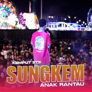 Album Sungkem (Anak Rantau) from Kemput STS