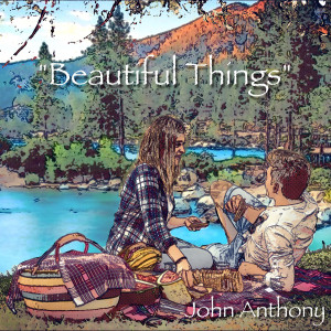 收聽John Anthony的Beautiful Things歌詞歌曲