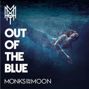Listen to Out of the Blue song with lyrics from Monks On The Moon