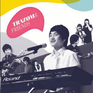 Friends的專輯Trazom & Friends 1st