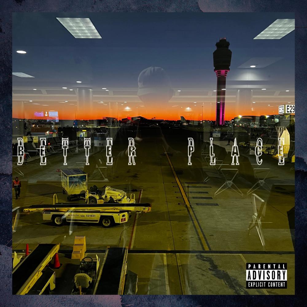 better place (Explicit)
